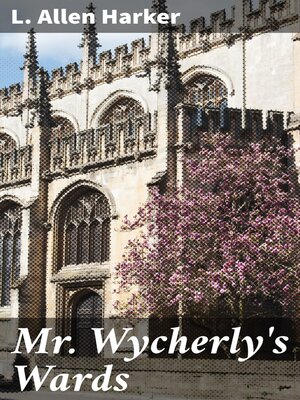 cover image of Mr. Wycherly's Wards